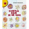 SVJETLO KOJE SE NE GASI