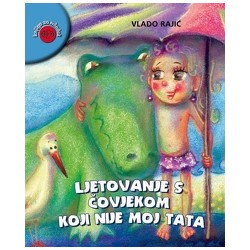 LJETOVANJE S ČOVJEKOM KOJI NIJE MOJ TATA