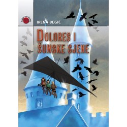 DOLORES I ŠUMSKE SJENE