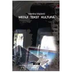 MEDIJI, TEKST, KULTURA