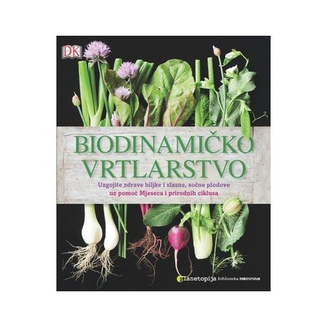 BIODINAMIČKO VRTLARSTVO