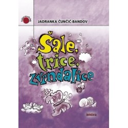 ŠALE, TRICE, ZVRNDALICE