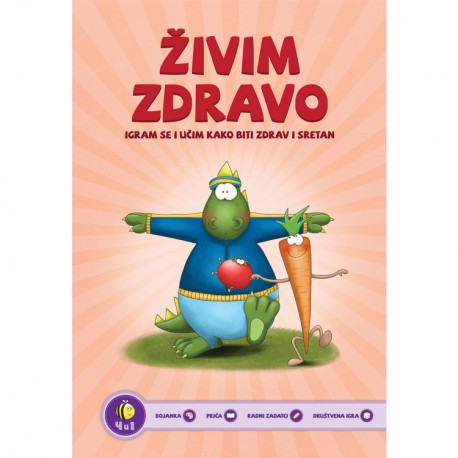 ŽIVIM ZDRAVO - Igram se i učim kako biti zdrav