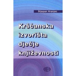 KRŠĆANSKA IZVORIŠTA DJEČJE KNJIŽEVNOSTI