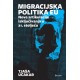 MIGRACIJSKA POLITIKA EU: Nove artikulacije isključivanja u 21. stoljeću