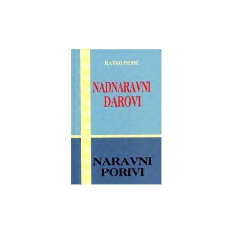 Naravni porivi i nadnaravni darovi