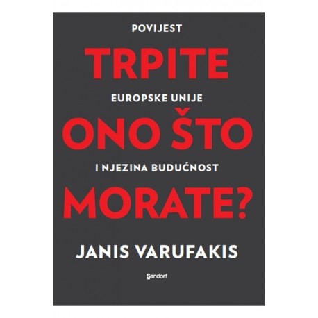 TRPITE ONO ŠTO MORATE?