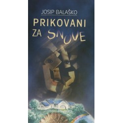 PRIKOVANI ZA SNOVE