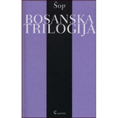 BOSANSKA TRILOGIJA