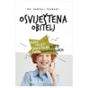 OSVIJEŠTENA OBITELJ - Kako odgojiti samostalno dijete puno samopouzdanja