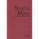 SVETA MISA - Najsvetiji događaj na svijetu (džepno izdanje)