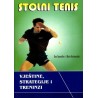 STOLNI TENIS - Vještine, strategije i treninzi