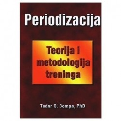 PERIODIZACIJA, TEORIJA I METODOLOGIJA TRENINGA