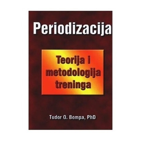 PERIODIZACIJA, TEORIJA I METODOLOGIJA TRENINGA