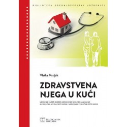 ZDRAVSTVENA NJEGA U KUĆI