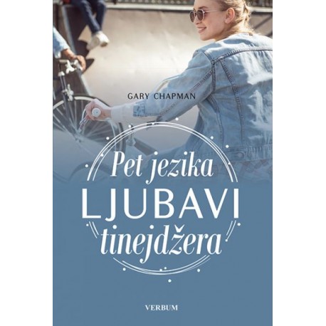 PET JEZIKA LJUBAVI TINEJDŽERA