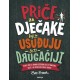 PRIČE ZA DJEČAKE KOJI SE USUĐUJU BITI DRUGAČIJI