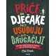 PRIČE ZA DJEČAKE KOJI SE USUĐUJU BITI DRUGAČIJI