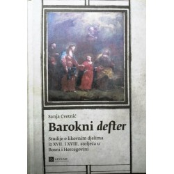 BARKOKNI DEFTER - Studije o likovnim djelima iz XVII. i XVIII. stoljeća u BiH