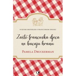 ZAŠTO FRANCUSKA DJECA NE BACAJU HRANU