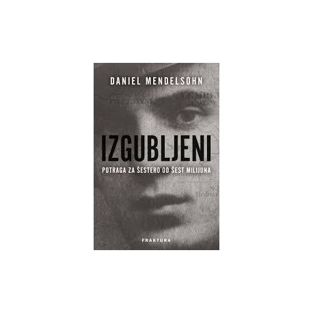 IZGUBLJENI - Potraga za šestero od šest milijuna