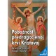 POBOŽNOST PREDRAGOCJENOJ KRVI KRISTOVOJ