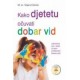 Kako djetetu očuvati dobar vid