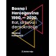 BOSNA I HERCEGOVINA 1990. - 2020. - Rat, država i demokracija