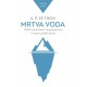 MRTVA VODA - Tajne upravljanja čovječanstvom ili tajne globalizacije