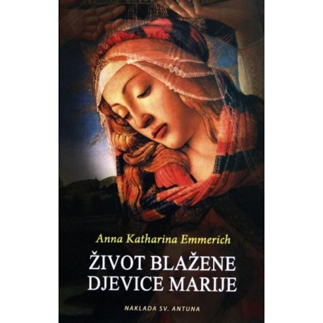 ŽIVOT BLAŽENE DJEVICE MARIJE