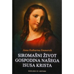 SIROMAŠNI ŽIVOT GOSPODINA NAŠEGA ISUSA KRISTA