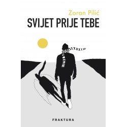 SVIJET PRIJE TEBE