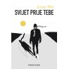 SVIJET PRIJE TEBE