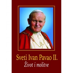 SVETI IVAN PAVAO II. -  ŽIVOT I MOLITVE