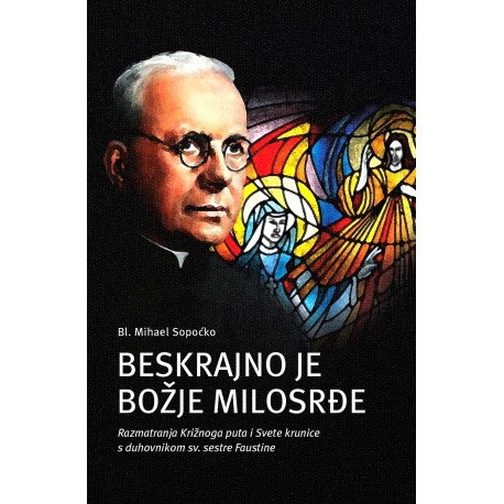 BESKRAJNO JE BOŽJE MILOSRĐE