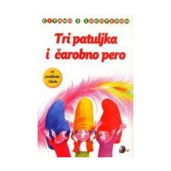 TRI PATULJKA I ČAROBNO PERO