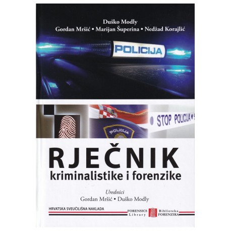 RJEČNIK KRIMINALISTIKE I FORENZIKE