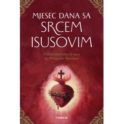 MJESEC DANA SA SRCEM ISUSOVIM - Tridesetodnevnica iz spisa sv. Margarete Alacoque