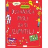 OVA KNJIGA MISLI DA SI IZUMITELJ