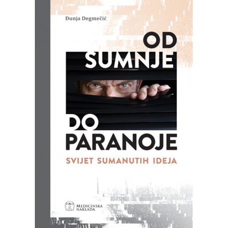 OD SUMNJE DO PARANOJE