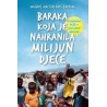BARAKA KOJA JE NAHRANILA MILIJUN DJECE