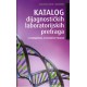 KATALOG DIJAGNOSTIČKIH LABORATORIJSKIH PRETRAGA s primjerima iz kliničke prakse