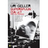 URI GELLER SUPERŠPIJUN CIA - JE?