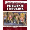 DIJELJENJE S DRUGIMA