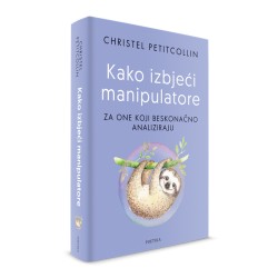 KAKO IZBJEĆI MANIPULATORE