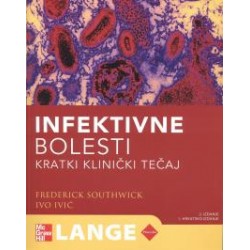 INFEKTIVNE BOLESTI- KRATKI KLINIČKI TEČAJ