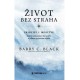 ŽIVOT BEZ STRAHA-Principi i molitve koji će vam pomoći da rastete u jednom prijetećem svijetu