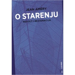 O STARENJU: REVOLT I REZIGNACIJA