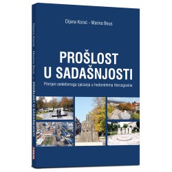 PROŠLOST U SADAŠNJOSTI:Primjeri selektivnog sjećanja u hodonimima Hercegovine