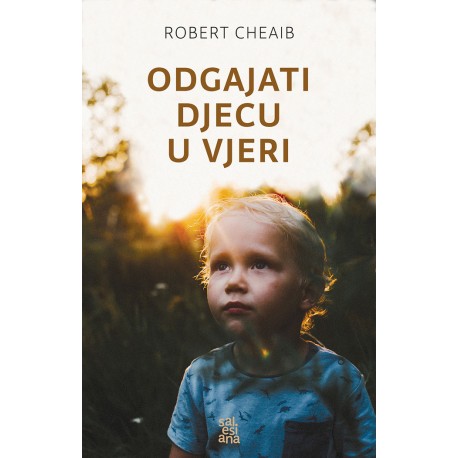 ODGAJATI DJECU U VJERI
